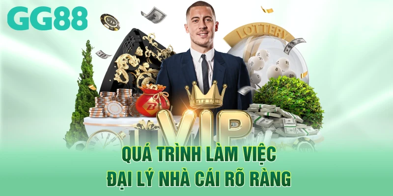 Quá trình làm việc đại lý nhà cái rõ ràng